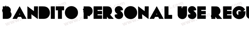Bandito Personal Use Regular字体转换